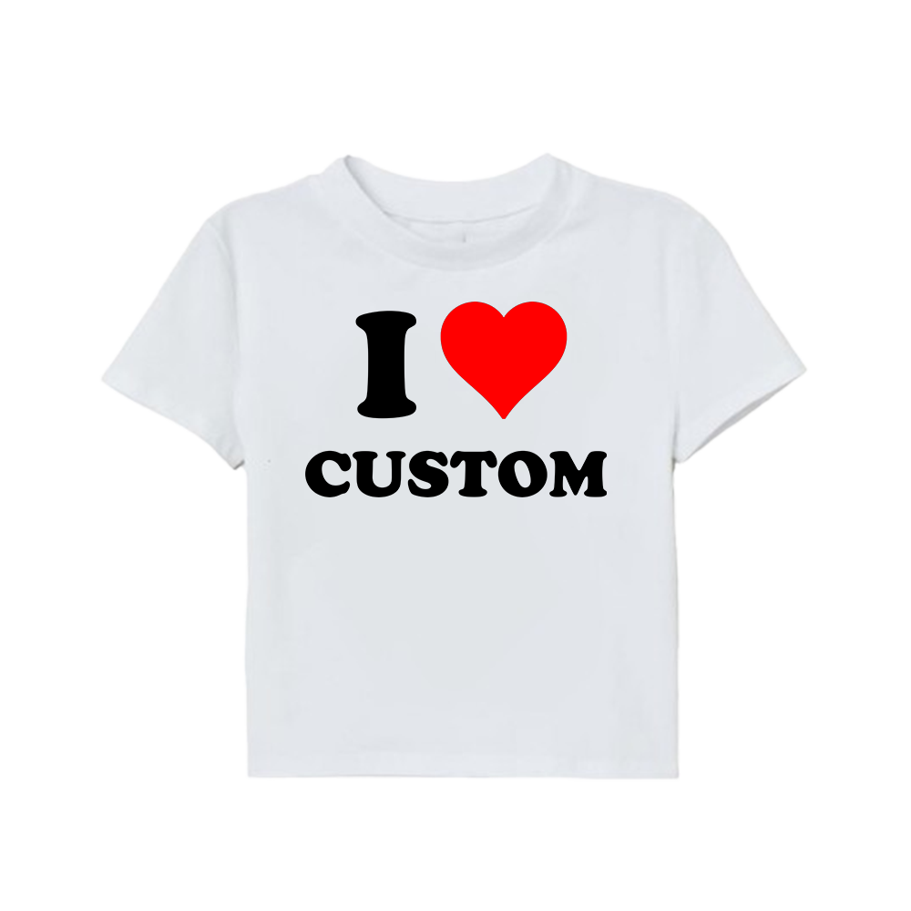 I LOVE CUSTOM BABY TEE