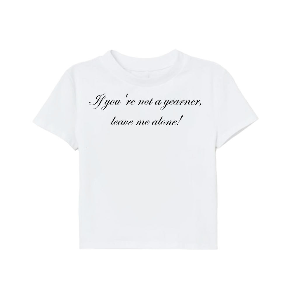 YEARNERS ONLY BABY TEE