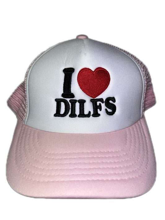 I LOVE DILFS HAT