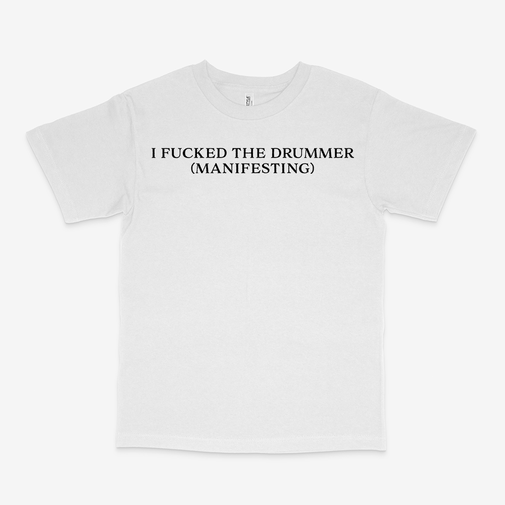 MANIFESTING THE DRUMMER SHIRT