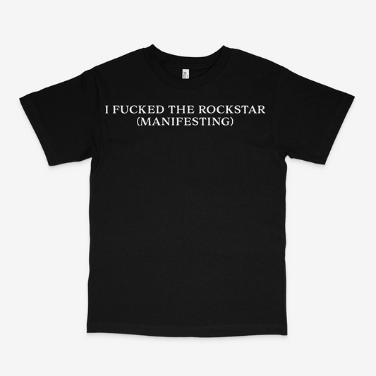 MANIFESTING THE ROCKSTAR SHIRT