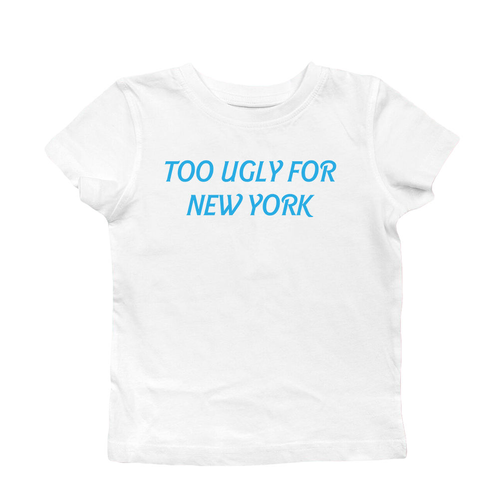 TOO UGLY BABY TEE