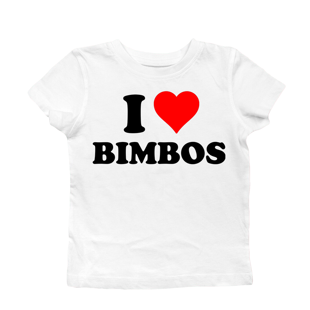 I LOVE BIMBOS BABY TEE