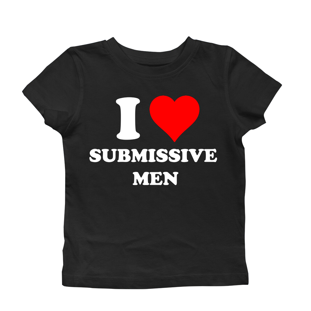 I love submissive men baby tee