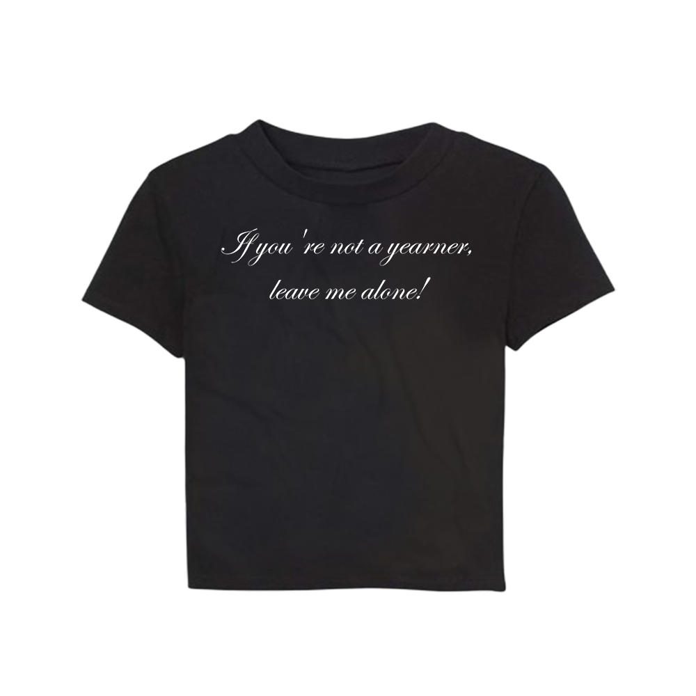 YEARNERS ONLY BABY TEE