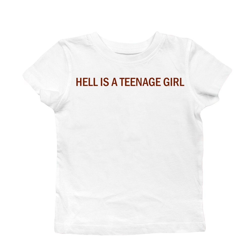 HELL IS A TEENAGE GIRL BABY TEE