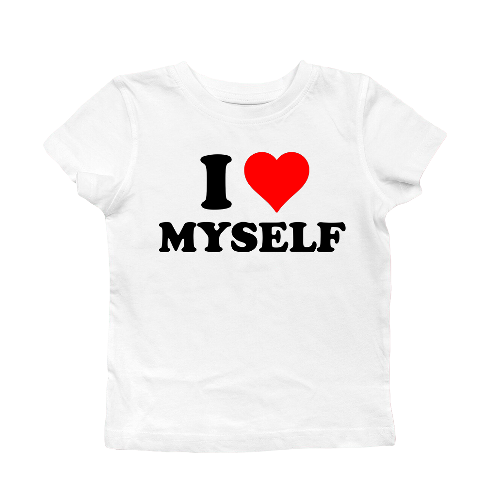 I LOVE MYSELF BABY TEE