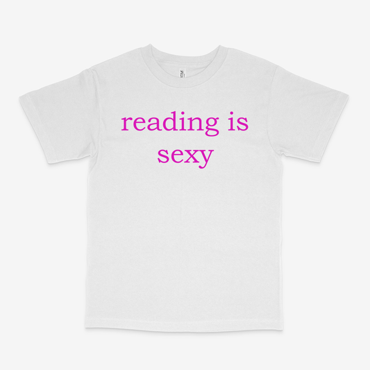 READING IS SEXY SHIRT