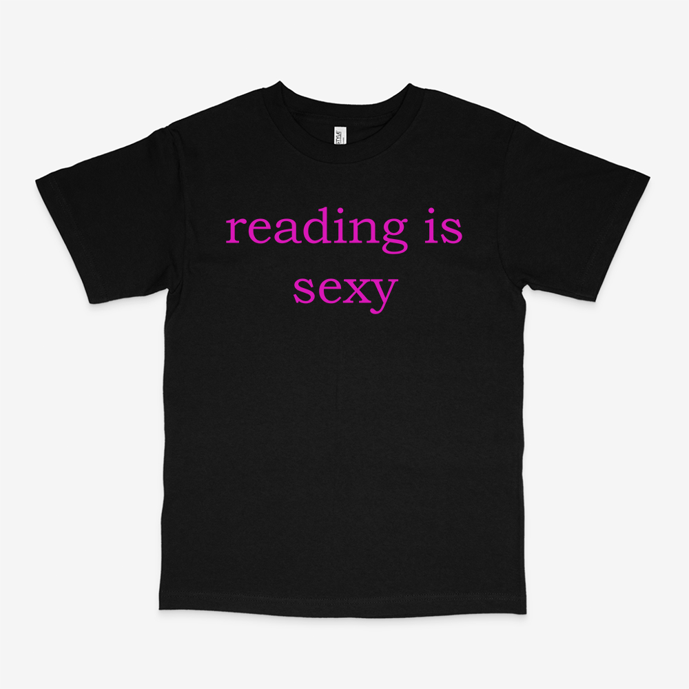 READING IS SEXY SHIRT