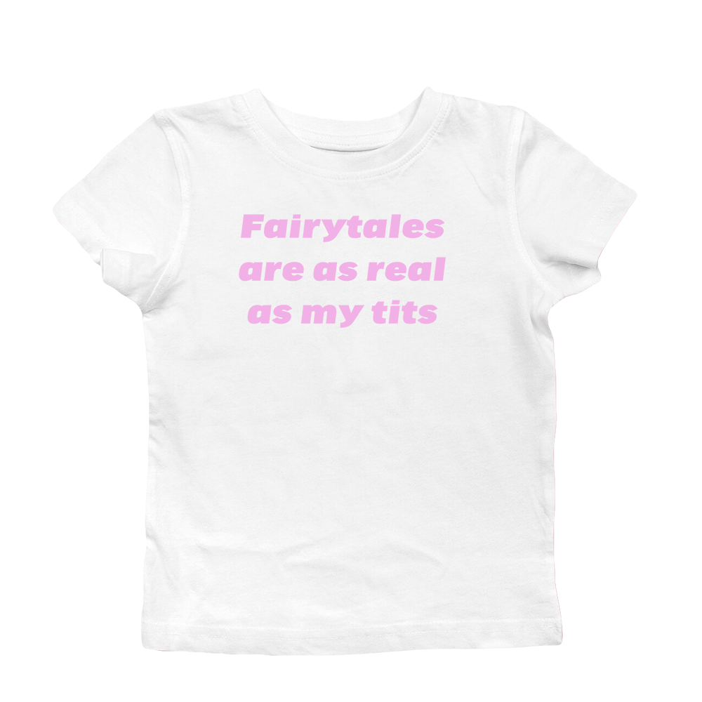 fairytales are(n't) real baby tee