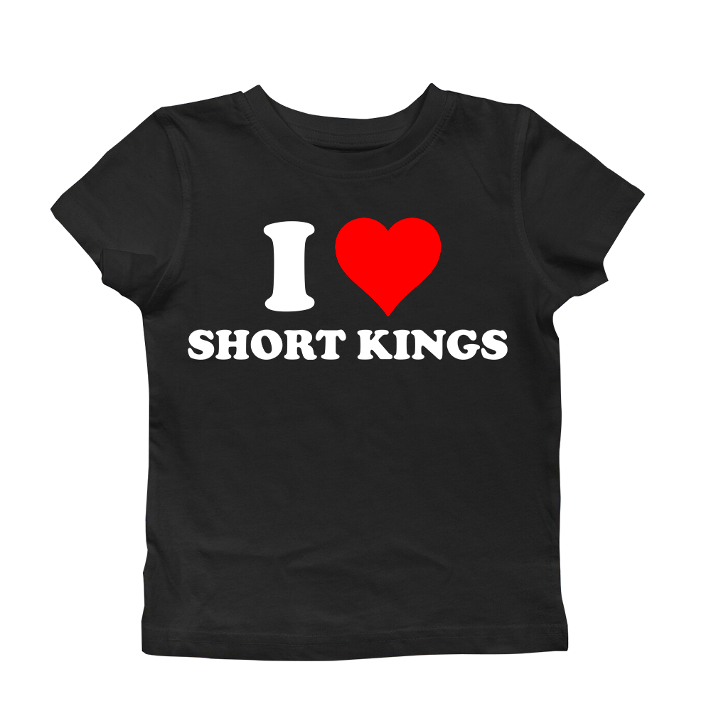 I LOVE SHORT KINGS BABY TEE