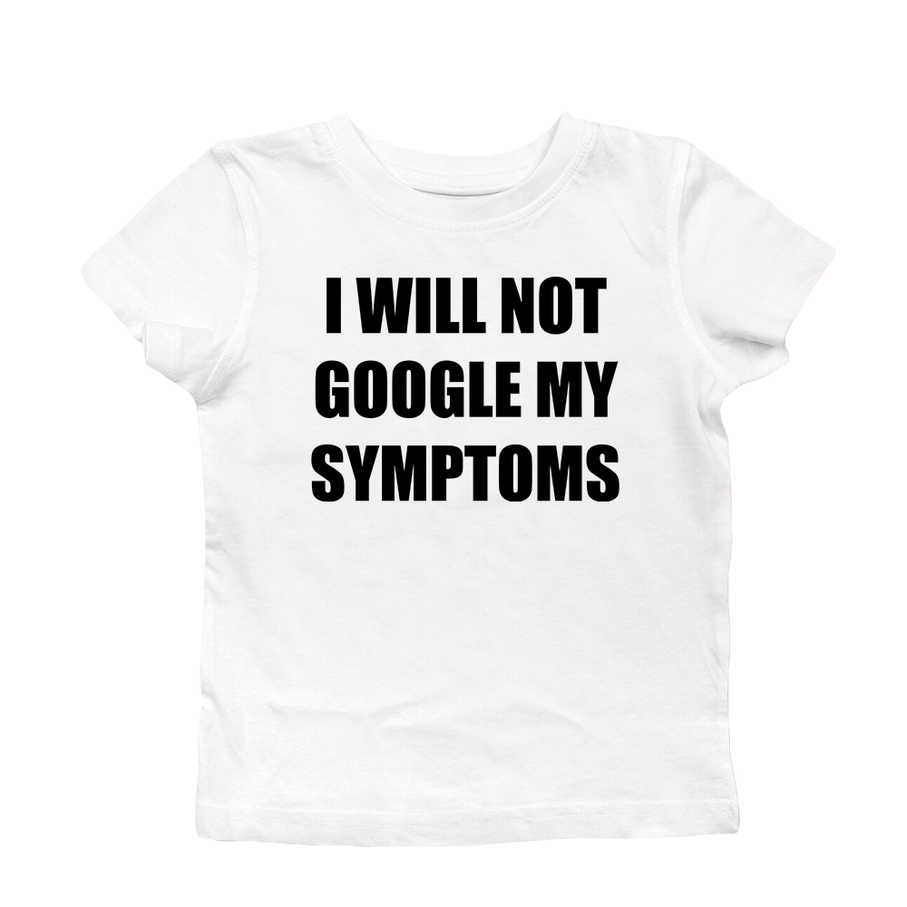 MY SYMPTOMS BABY TEE